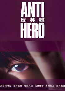 Anti-Hero - Season 1