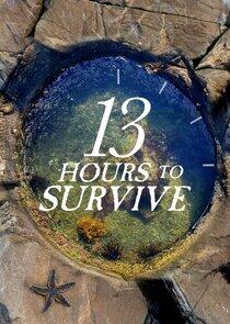 13 Hours to Survive 13 Hours to Survive