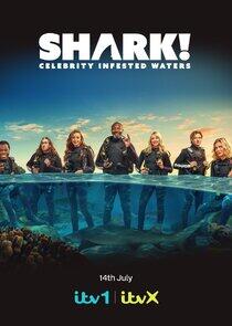 SHARK! Celebrity Infested Waters SHARK! Celebrity Infested Waters