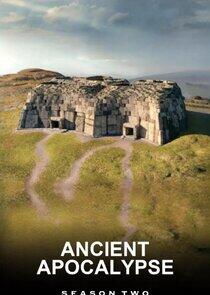 Ancient Apocalypse - Season 2 Ancient Apocalypse - Season 2