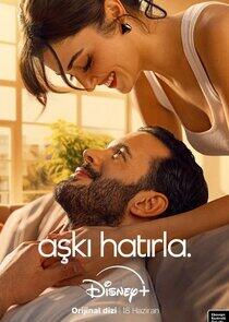 Aşkı Hatırla - Season 1