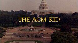 The ACM Kid The ACM Kid