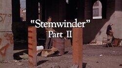 'Stemwinder' Part II 'Stemwinder' Part II