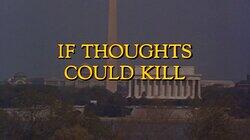 If Thoughts Could Kill If Thoughts Could Kill