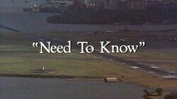 'Need to Know' 'Need to Know'