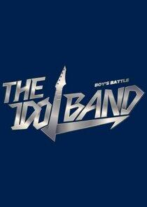 The Idol Band: Boys Battle The Idol Band: Boys Battle