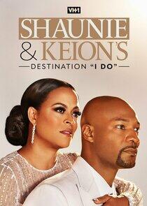 Shaunie & Keion's Destination Shaunie & Keion's Destination