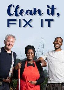 Clean It, Fix It Clean It, Fix It