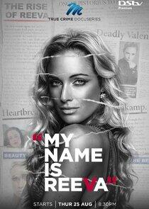 My Name Is Reeva - Season 1 My Name Is Reeva - Season 1