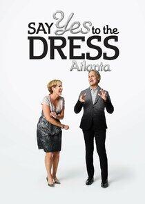 Say Yes to the Dress: Atlanta Say Yes to the Dress: Atlanta