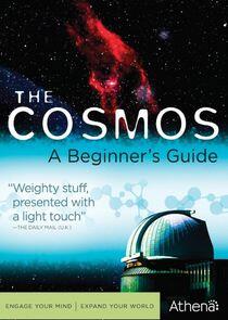 The Cosmos: A Beginner's Guide The Cosmos: A Beginner's Guide