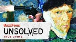 The Curious Death of Vincent Van Gogh The Curious Death of Vincent Van Gogh