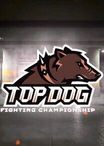 Top Dog Fighting Championship Top Dog Fighting Championship
