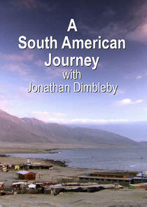 A South American Journey with Jonathan Dimbleby A South American Journey with Jonathan Dimbleby