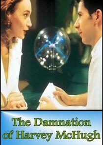 The Damnation of Harvey McHugh The Damnation of Harvey McHugh