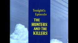 The Hunters and the Killers The Hunters and the Killers