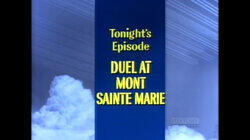 Duel at Mont Sainte Marie Duel at Mont Sainte Marie
