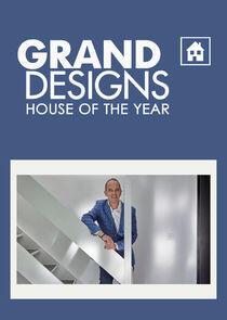Grand Designs: House of the Year Grand Designs: House of the Year