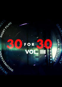 30 for 30 - Season 3 30 for 30 - Season 3