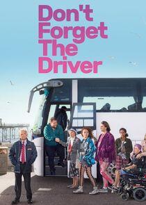 Don't Forget the Driver Don't Forget the Driver