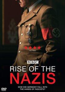 Rise of the Nazis - Season 1 Rise of the Nazis - Season 1