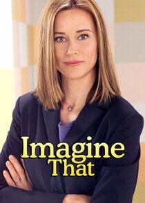 Imagine That Imagine That