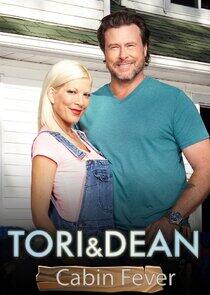 Tori & Dean: Cabin Fever Tori & Dean: Cabin Fever