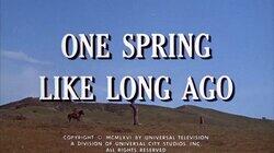 One Spring Like Long Ago
