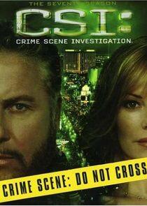 CSI: Crime Scene Investigation - Season 7 CSI: Crime Scene Investigation - Season 7