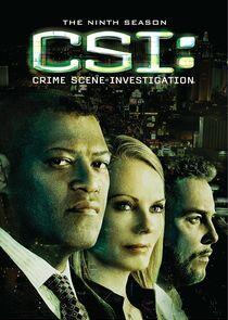 CSI: Crime Scene Investigation - Season 9 CSI: Crime Scene Investigation - Season 9
