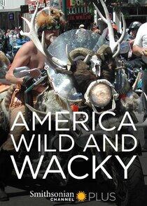 America: Wild & Wacky America: Wild & Wacky