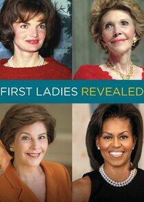 First Ladies Revealed First Ladies Revealed