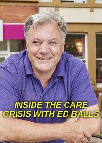 Inside the Care Crisis with Ed Balls Inside the Care Crisis with Ed Balls