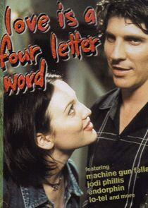 Love is a Four Letter Word Love is a Four Letter Word