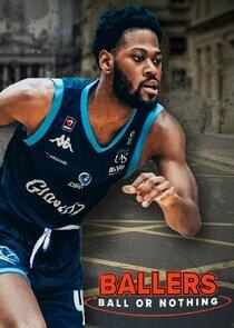 Ballers: Ball or Nothing Ballers: Ball or Nothing