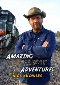 Amazing Railway Adventures with Nick Knowles