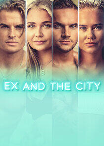 Ex and the City Ex and the City