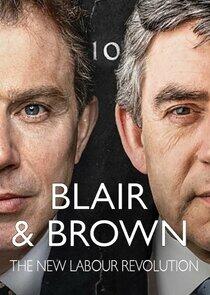 Blair & Brown: The New Labour Revolution Blair & Brown: The New Labour Revolution