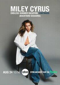 Miley Cyrus: Endless Summer Vacation (Backyard Sessions) Miley Cyrus: Endless Summer Vacation (Backyard Sessions)