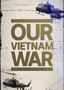 Our Vietnam War Our Vietnam War