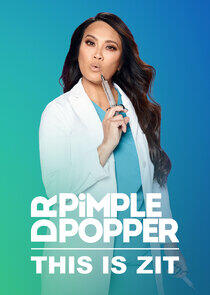 Dr. Pimple Popper: This Is Zit Dr. Pimple Popper: This Is Zit