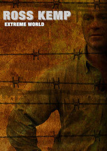 Ross Kemp: Extreme World Ross Kemp: Extreme World