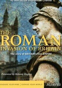 The Roman Invasion of Britain The Roman Invasion of Britain