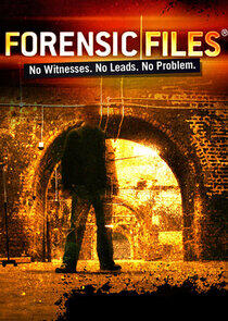 Forensic Files - Season 8 Forensic Files - Season 8