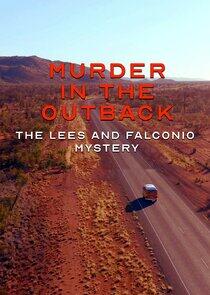 Murder in the Outback: The Falconio and Lees Mystery Murder in the Outback: The Falconio and Lees Mystery