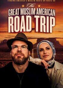 The Great Muslim American Road Trip The Great Muslim American Road Trip