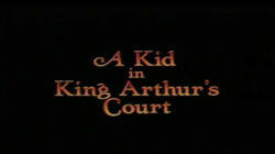 A Kid in King Arthur's Court