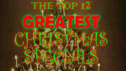 Top 12 Greatest Christmas Specials