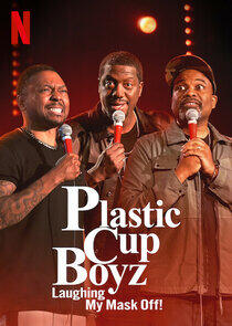 Plastic Cup Boyz: Laughing My Mask Off! Plastic Cup Boyz: Laughing My Mask Off!