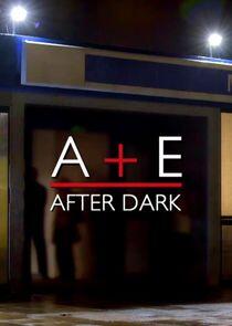 A&E After Dark A&E After Dark